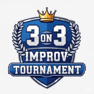 THE 3 ON 3 IMPROV TOURNAMENT @ Theatre 99 (280 Meeting Street)
