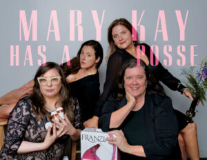 MARY KAY HAS A POSSE (SOLD OUT) @ Theatre 99 (280 Meeting Street)
